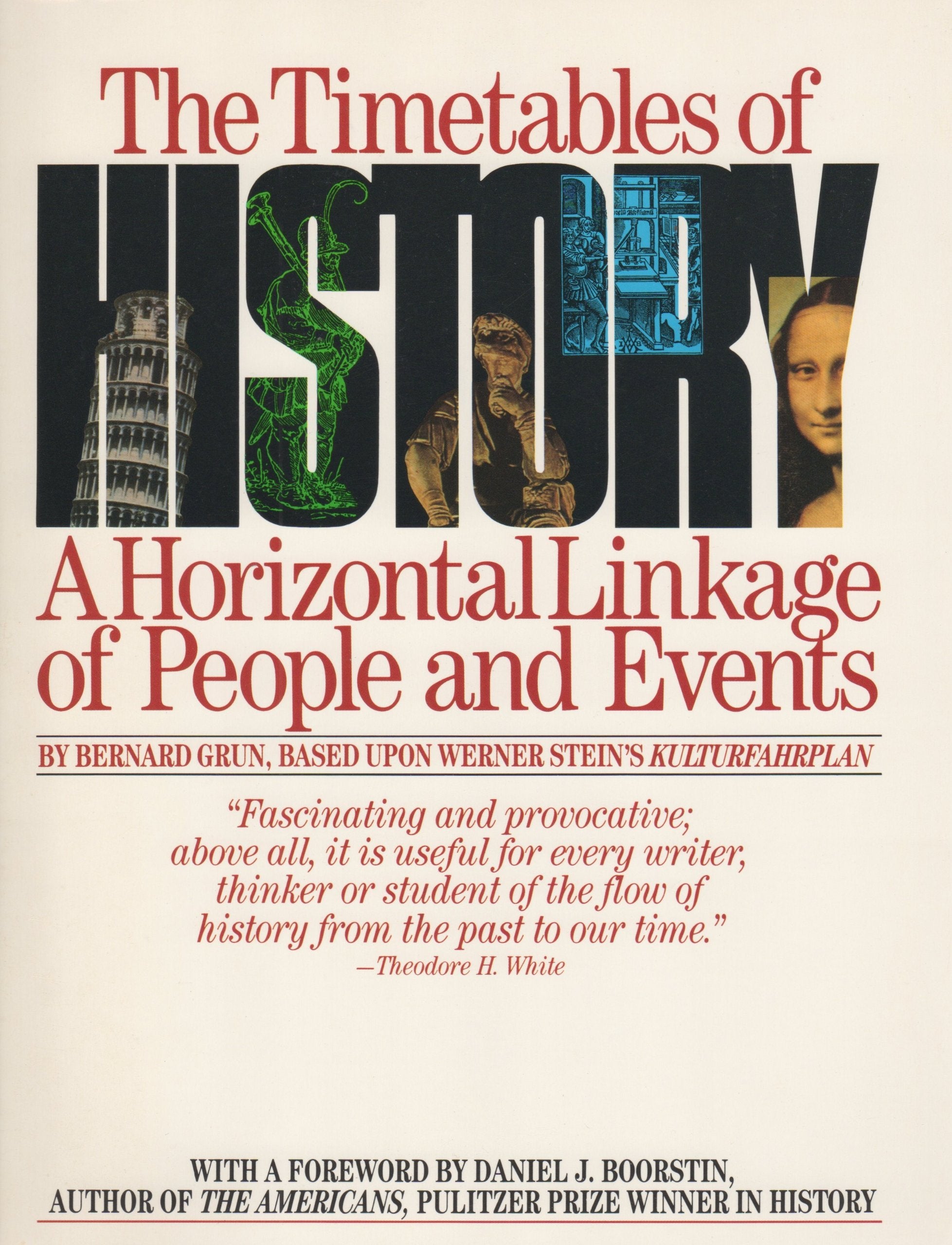 The Timetables of History: A Horizontal Linkage of People and Events book
