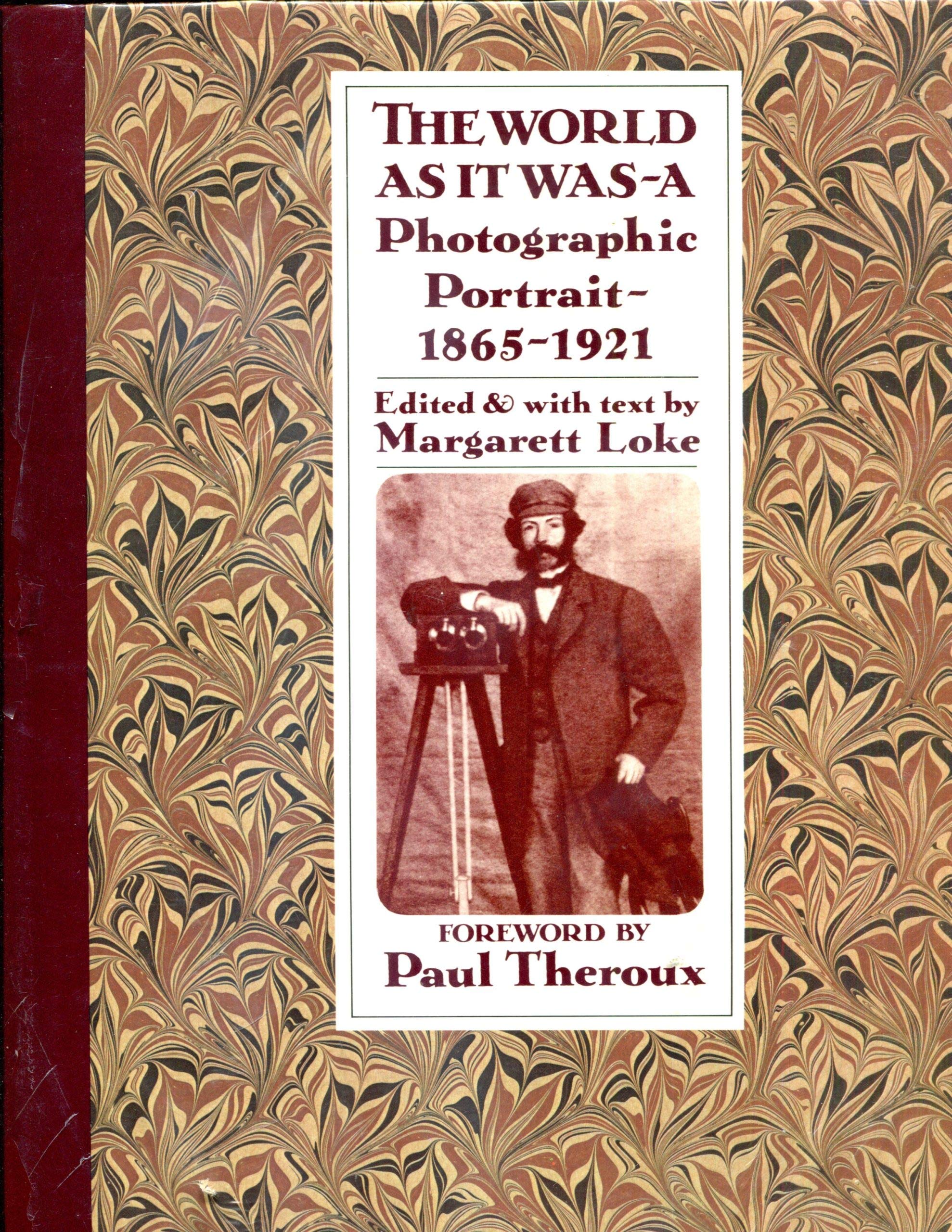 The world as it was, 1865-1921: A photographic portrait from the Keystone-Mast Collection Travel