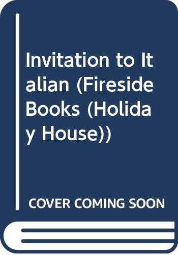 Invitation to Italian (Fireside Books (Holiday House)) Books