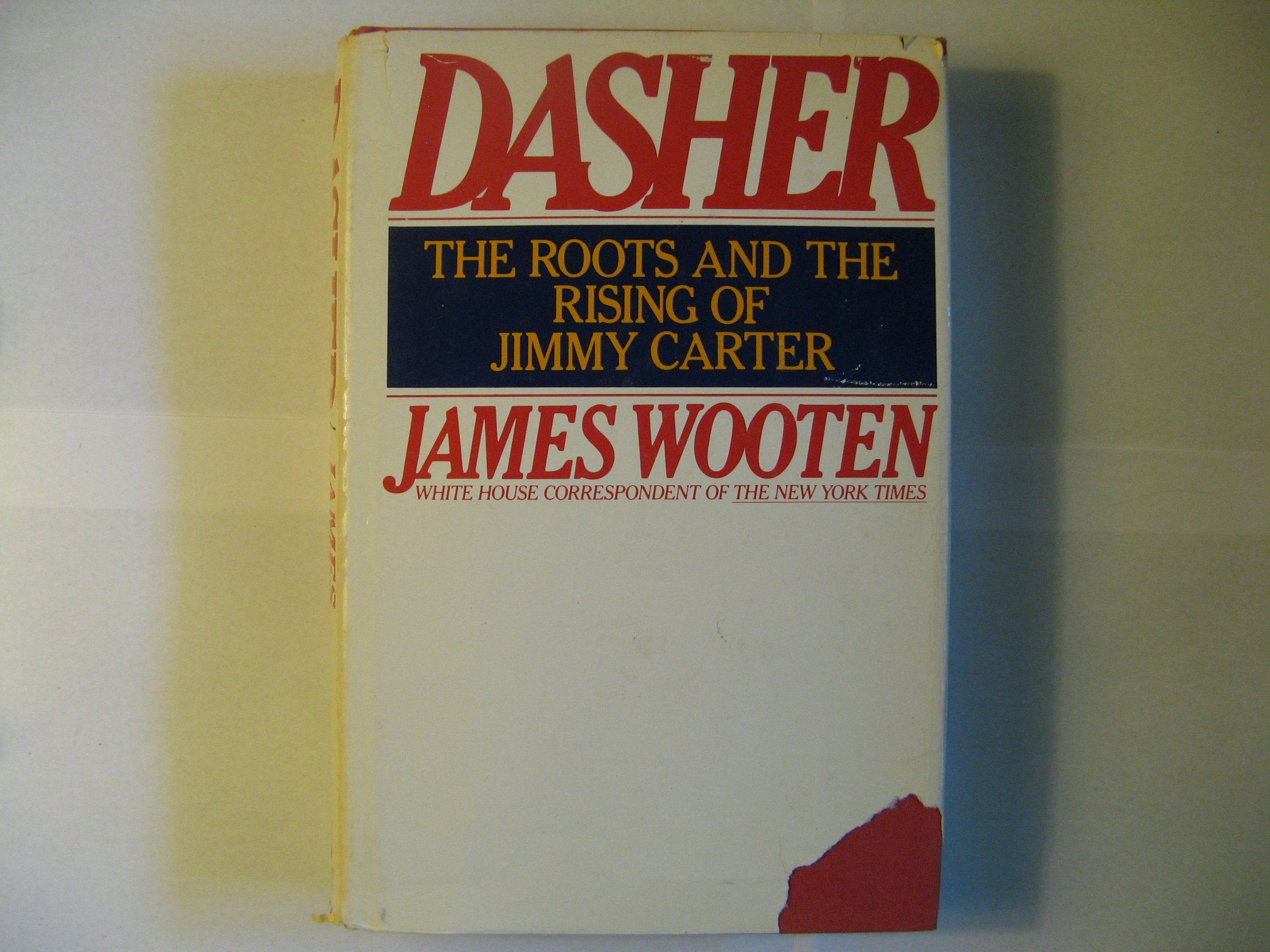 Dasher - The Roots and the Rising of Jimmy Carter Memories