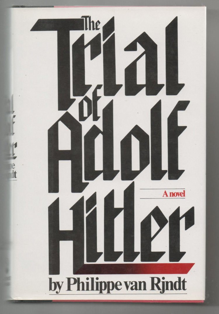 The trial of Adolf Hitler: A novel Books