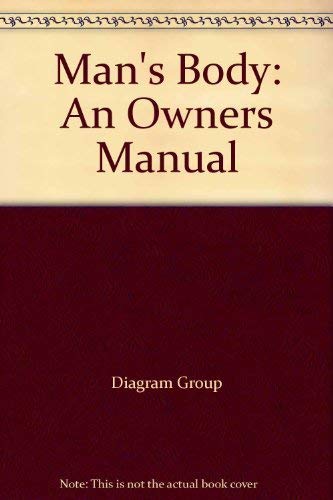 Man's body: An owner's manual Books