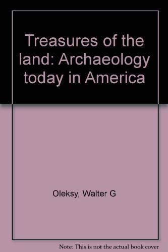 Title: Treasures of the land Archaeology today in America by Olek... Books