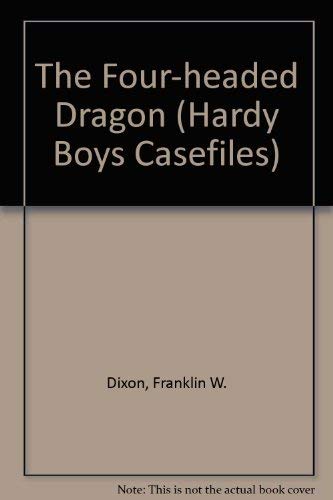 The Four-headed Dragon (Hardy Boys Casefiles, Band 69) Non-fiction