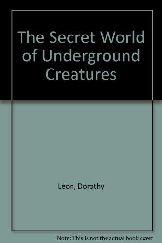 The Secret World of Underground Creatures Books