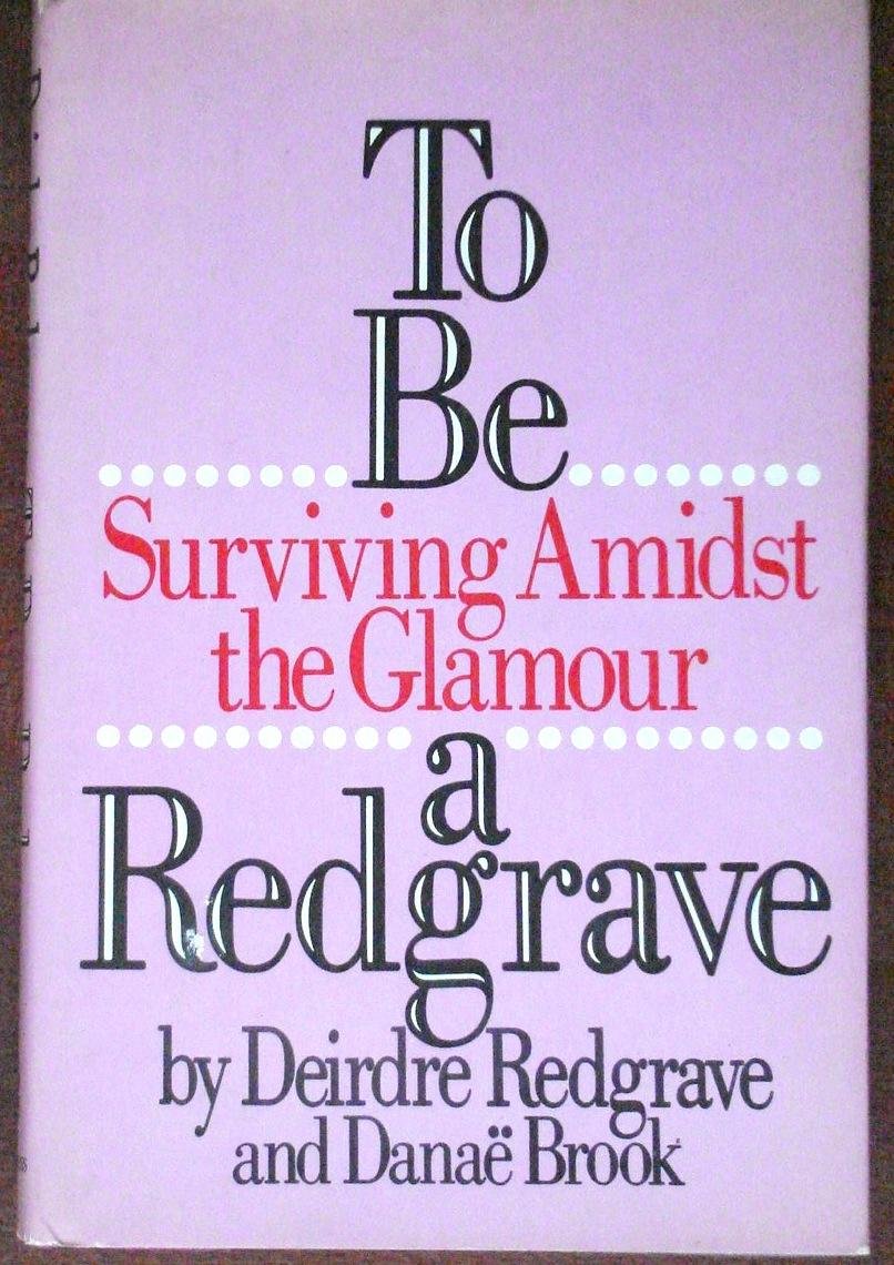 To be a Redgrave: Surviving amidst the glamour Books