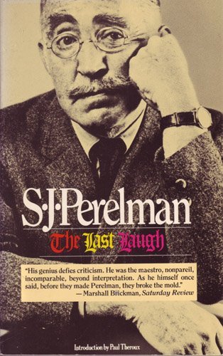 The Last Laugh by Sidney J. Perelman (1982-06-01) Books