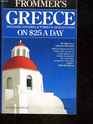 Greece on Twenty Five Dollars a Day (Greece on 25 Dollars a Day) Leisure, Home & Garden
