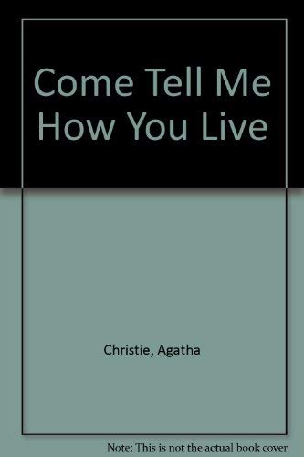 Come Tell Me How You Live Books