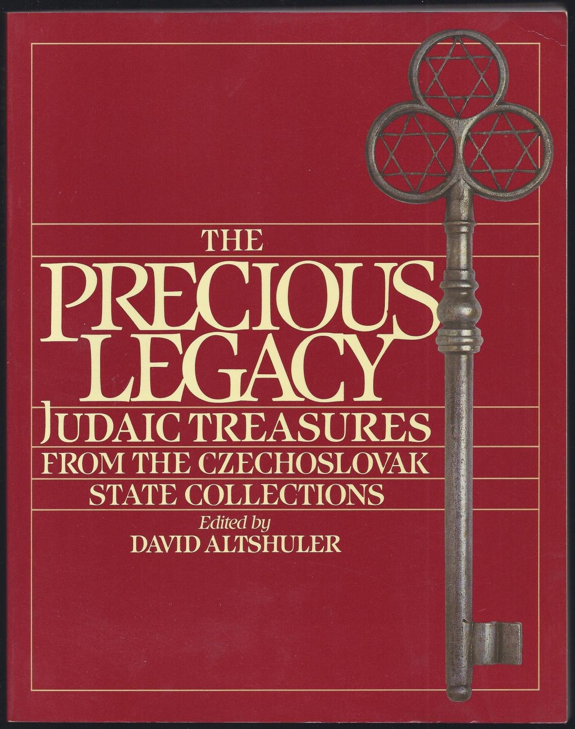 The Precious Legacy: Judaic Treasures from the Czechoslovak State Collection Social Sciences