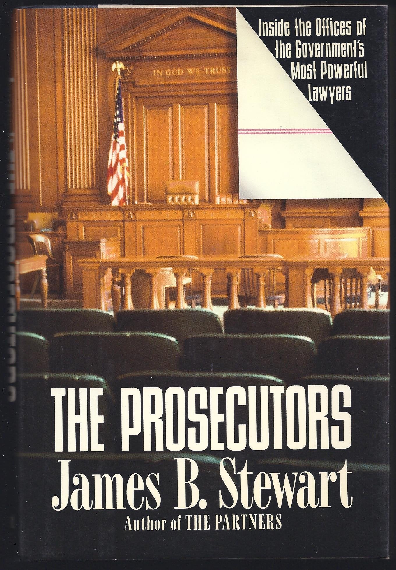 The Prosecutors: Inside the Offices of the Government's Most Powerful Lawyers Law