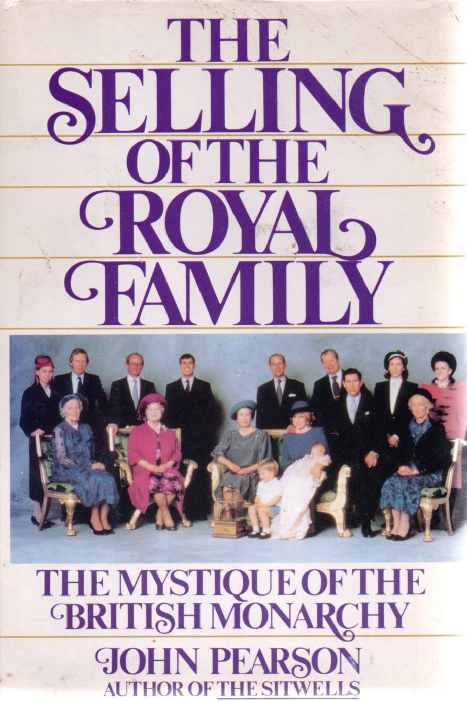 The Selling of the Royal Family: The Mystique of the British Monarchy book