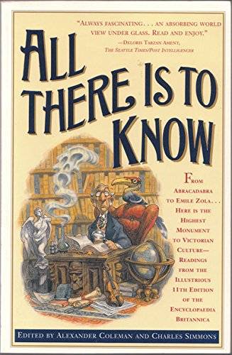 All There Is to Know: Readings from the Illustrious Eleventh Edition of the Encyclopaedia Britannica Reference Books