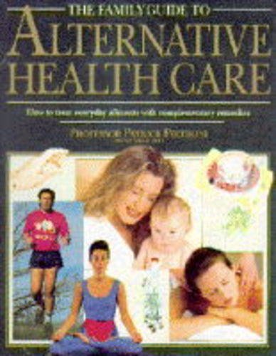 The Family Guide to Alternative Health Care book