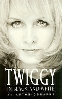 Twiggy in Black and White: An Autobiography Art & Literature