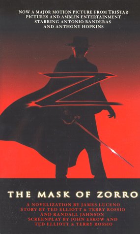 The MASK OF ZORRO MOVIE TIE IN: Screenplay by John Eskow et al.. Contemporary literature