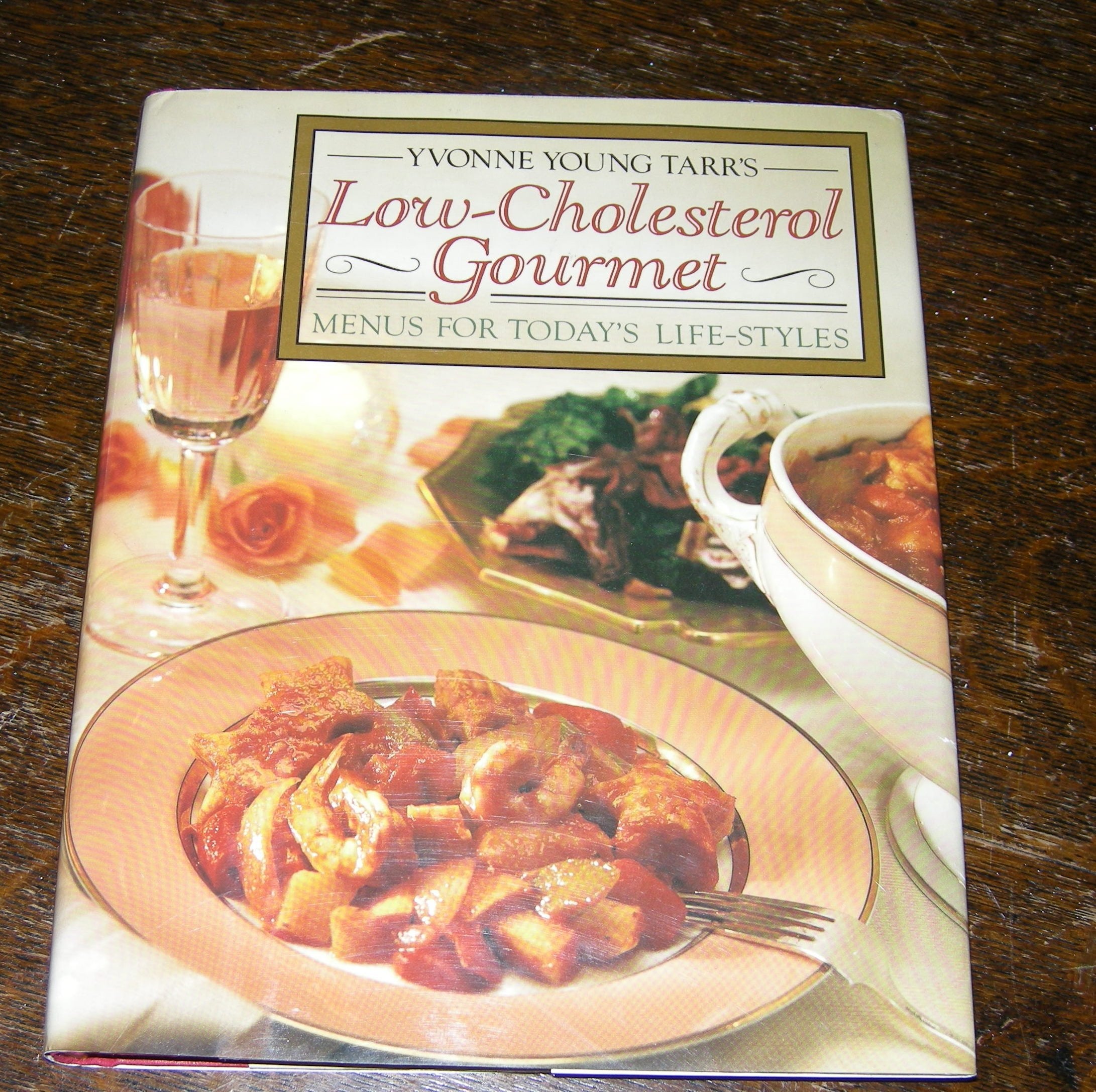 Yvonne Young Tarr's Low-Cholesterol Gourmet Cooking & Enjoying