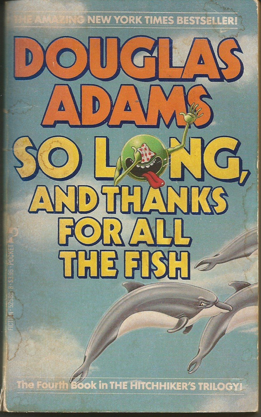 So long, and thanks for all the fish Contemporary literature