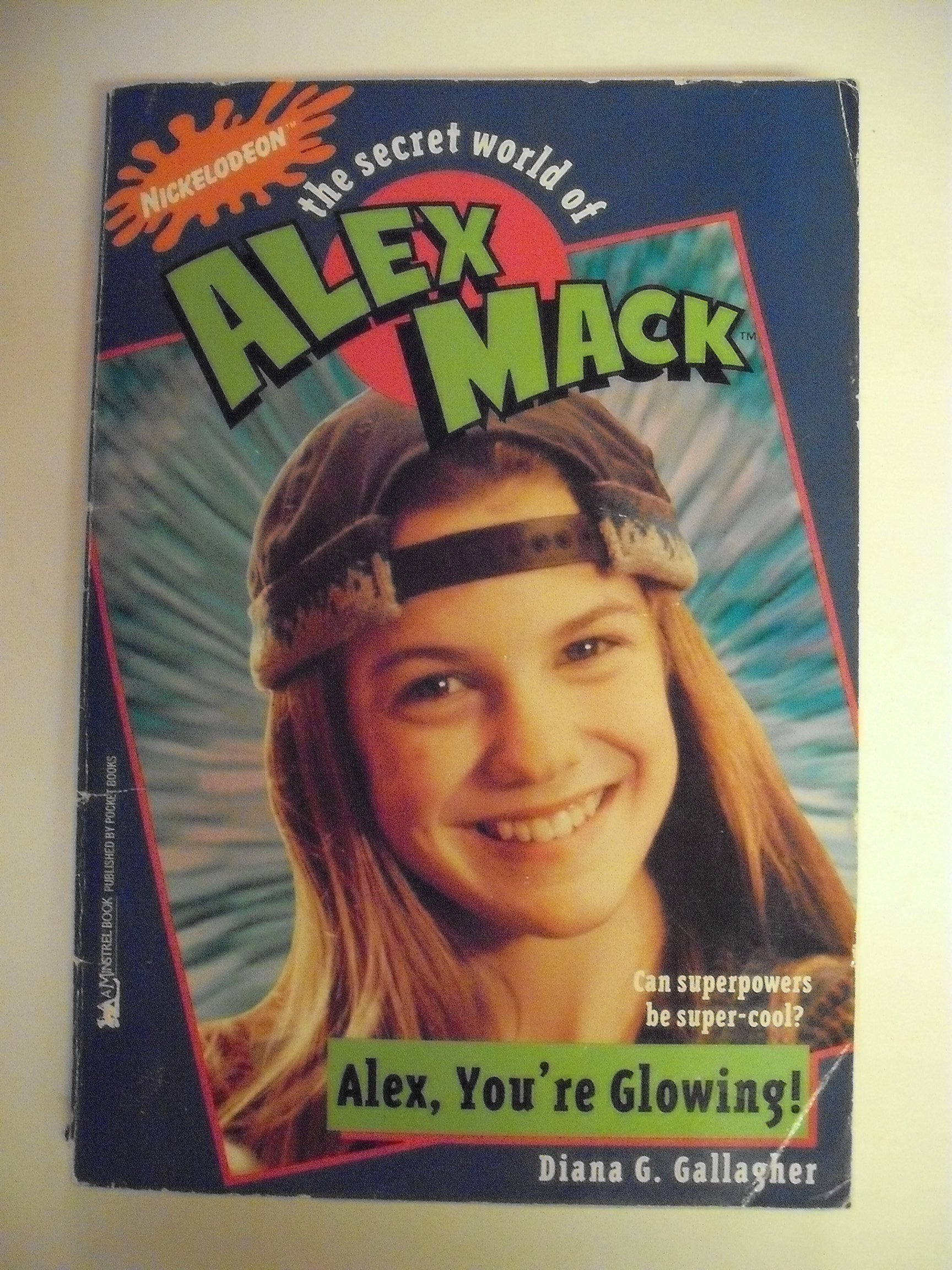 Alex, You're Glowing! (Nickelodeon's the Secret World of Alex Mack) Novels & Short Stories