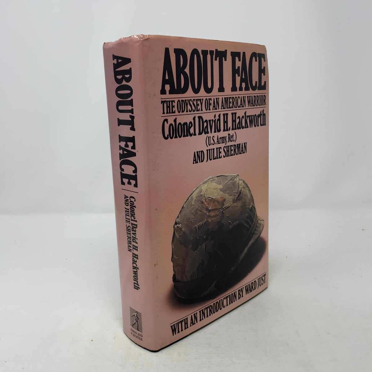 About Face: Odyssey of an American Warrior Politics & History