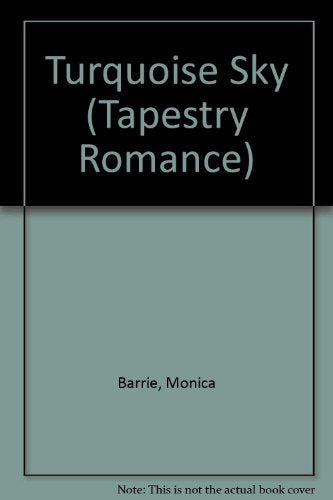TURQUOISE SKY (Tapestry Romance, Band 49) Books