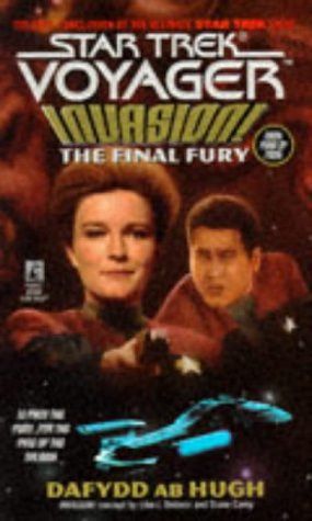The Final Fury (Star Trek Voyager: Invasion Book, Band 4) Contemporary literature