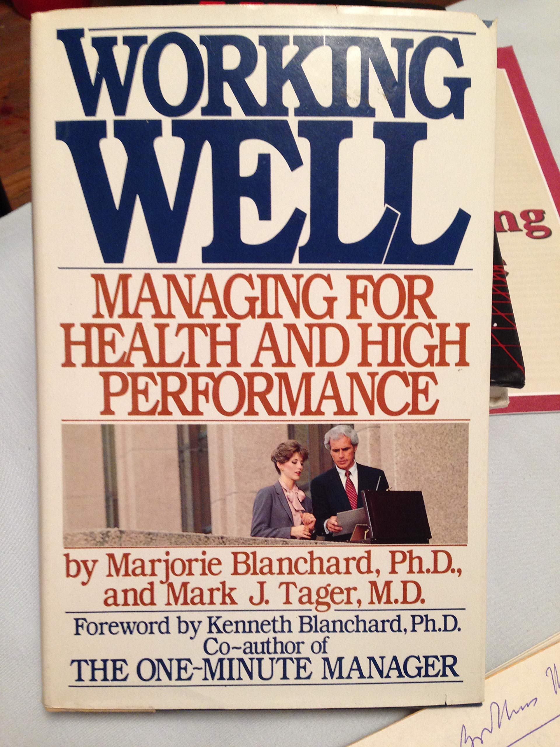 Working Well: Managing for Health and High Performance book