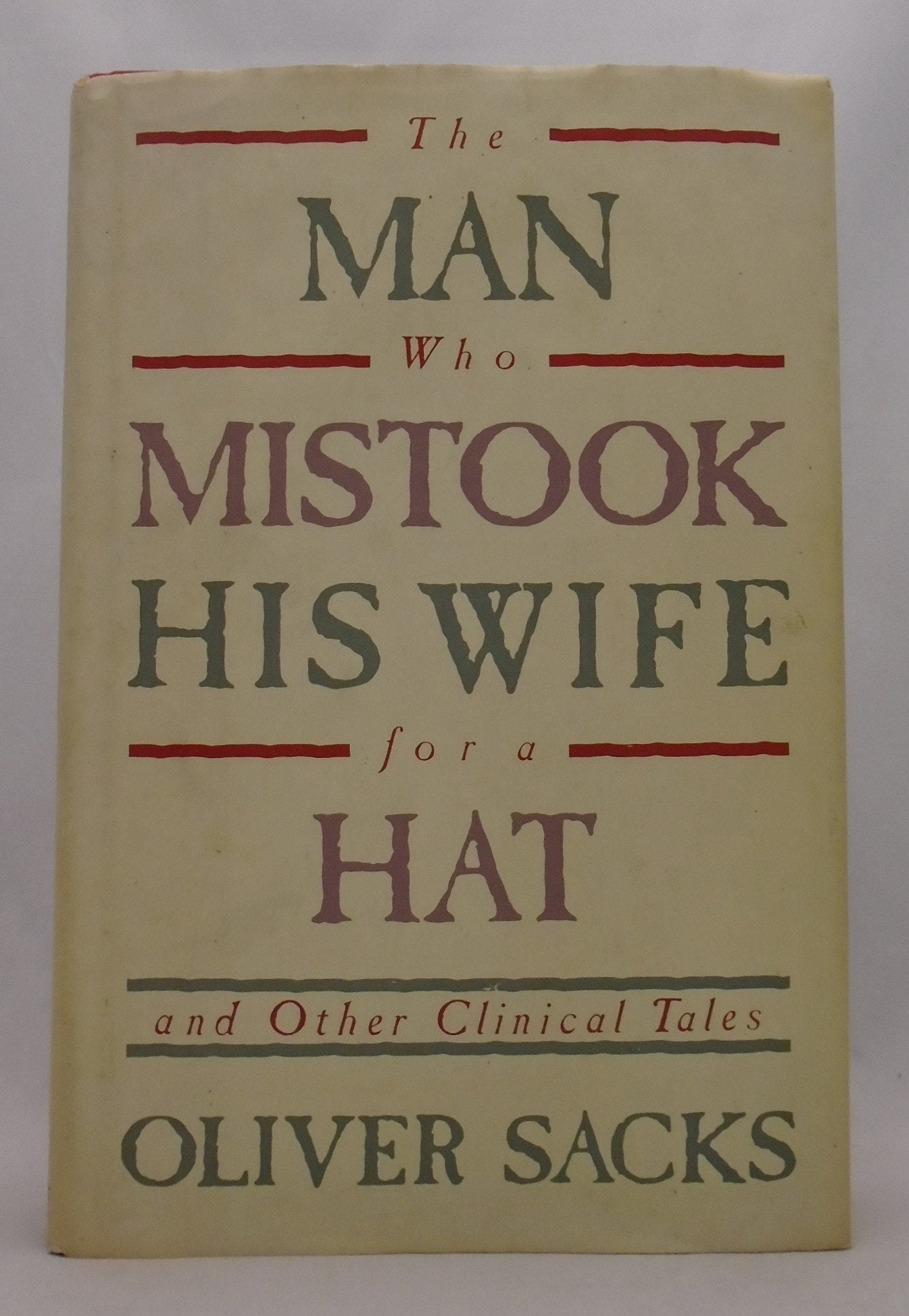 The Man Who Mistook His Wife for a Hat and Other Clinical Tales book