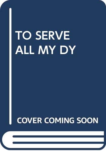 R. F. Delderfield's to Serve Them All My Days book
