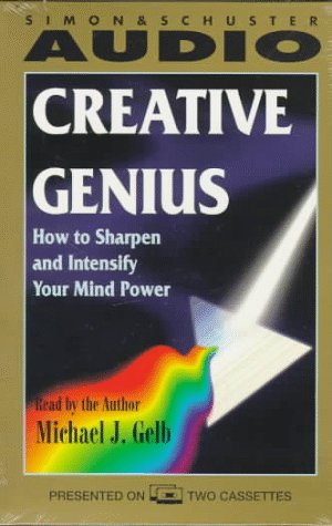 Creative Genius: How to Sharpen and Intensify Your Mind Power Psychology