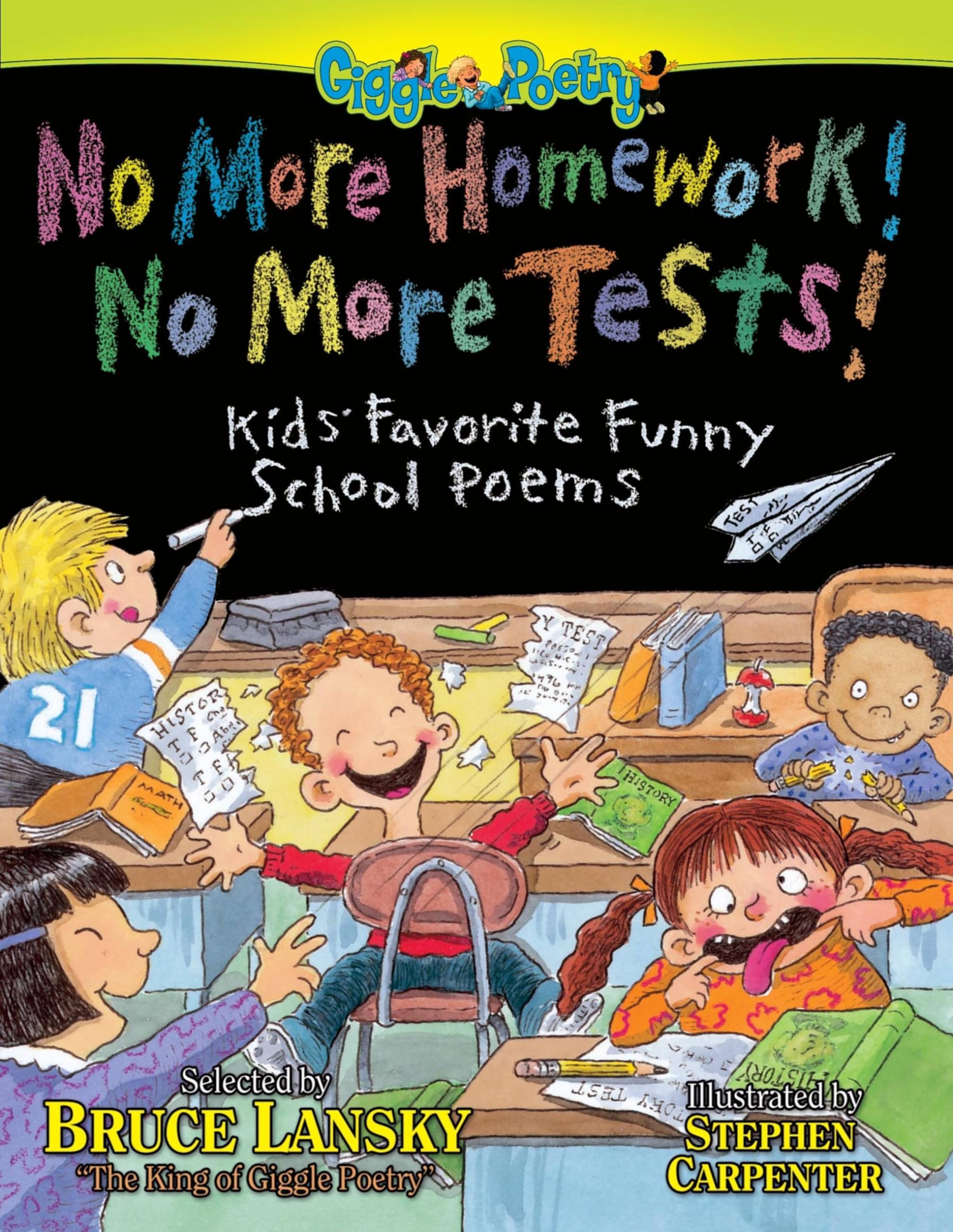 No More Homework! No More Tests!: Kids' Favorite Funny School Poems book