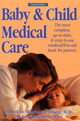Baby And Child Medical Care (Retired Edition) Medicine