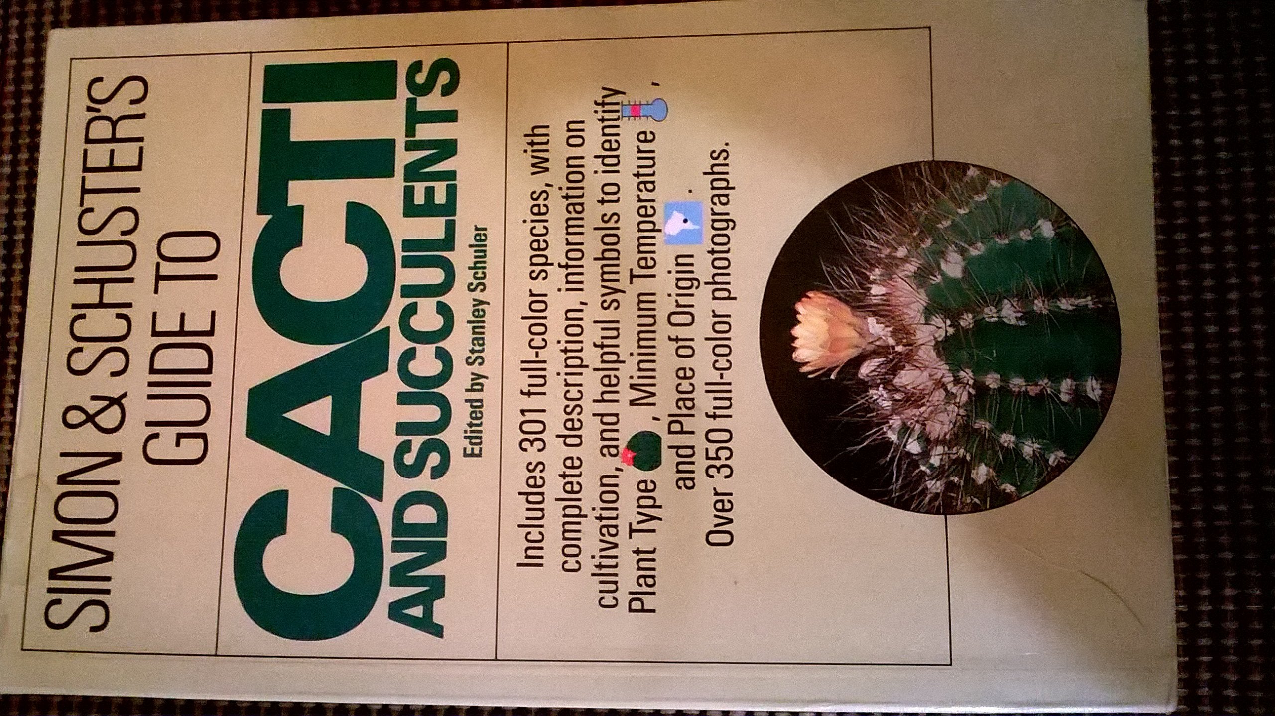 Simon & Schuster's Guide to Cacti and Succulents: An Easy-to-Use Field Guide With More Than 350 Full-Color Photographs and Illustrations Mathematics