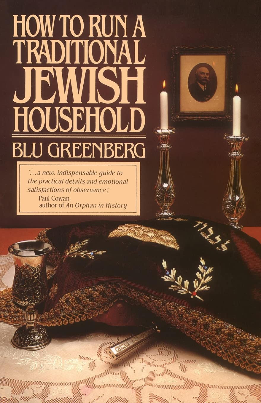 How to Run a Traditional Jewish Household Religion & Esotericism