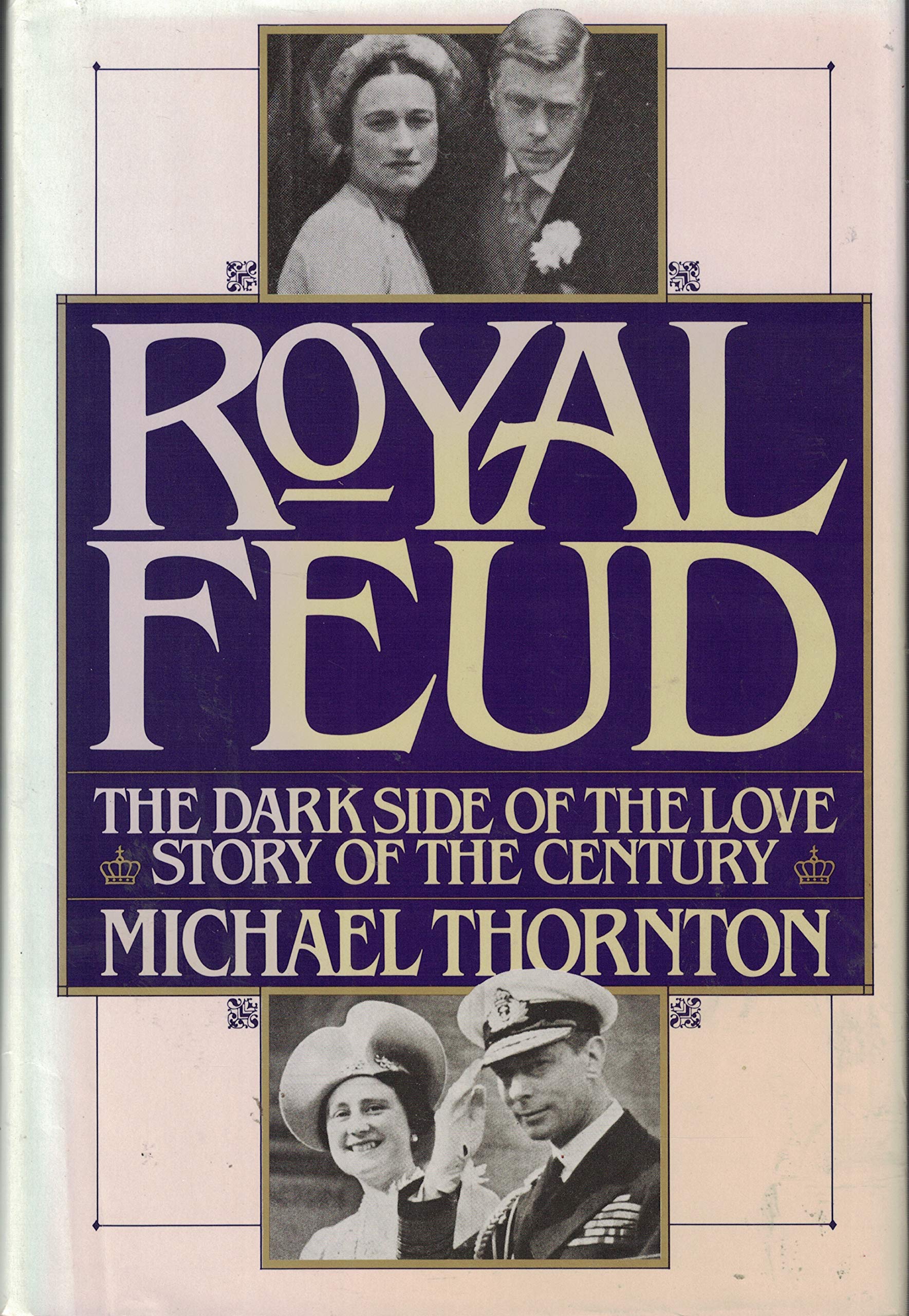 Royal Feud: The Dark Side of the Love Story of the Century book