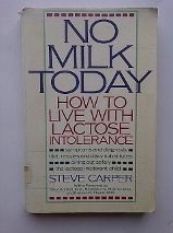 No Milk Today: How to Live With Lactose Intolerance Health, Nutrition & Fitness
