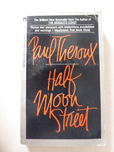 Half Moon Street by Paul Theroux Books