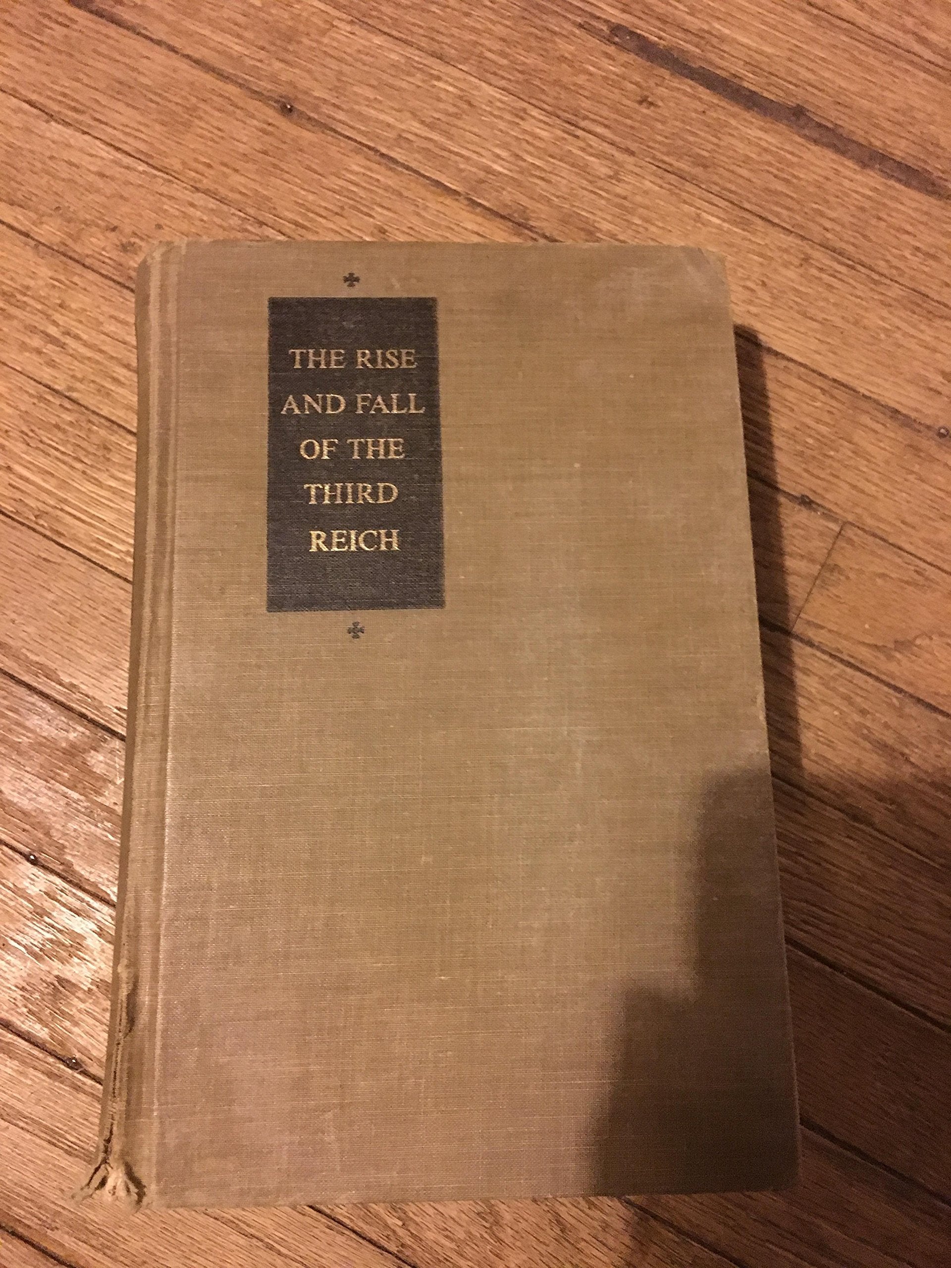 The Rise and Fall of the Third Reich: A History of Nazi Germany Books