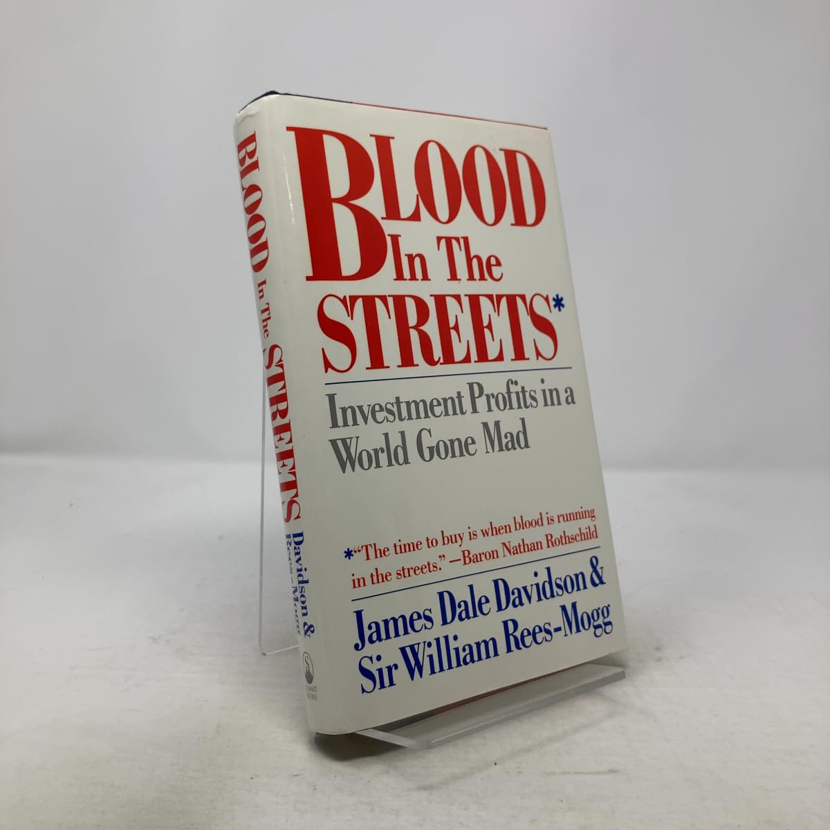 Blood in the Streets: Investment Profits in a World Gone Mad Business, Finance & Career