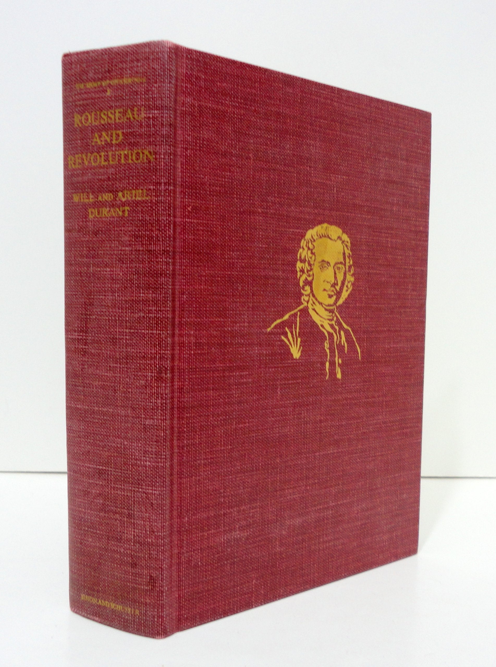 Rousseau and Revolution (The Story of Civilization : 10) Politics & History