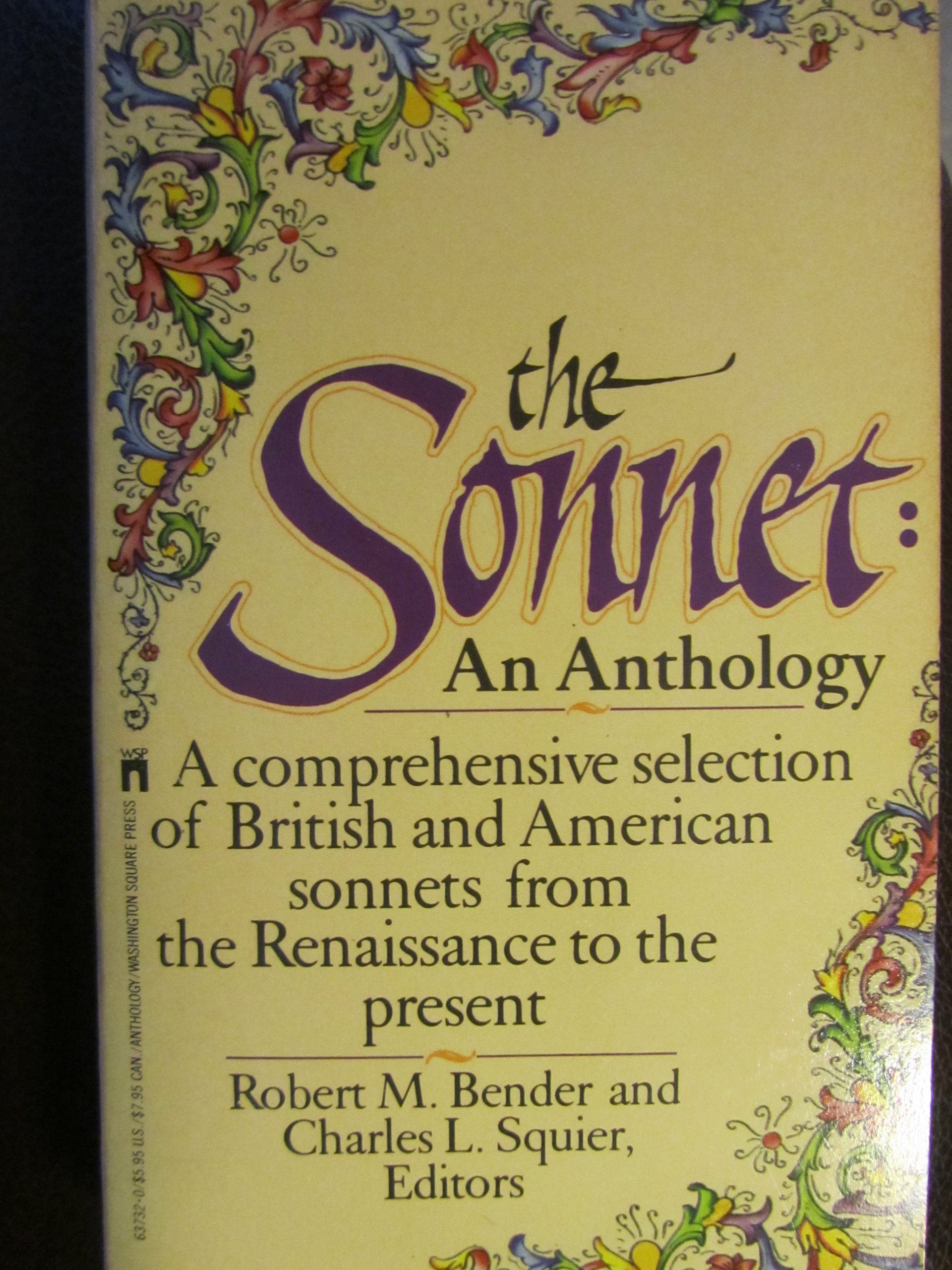 The Sonnet: An Anthology. A comprehensive selection of British and American sonnets from the Renaissance to the present Books