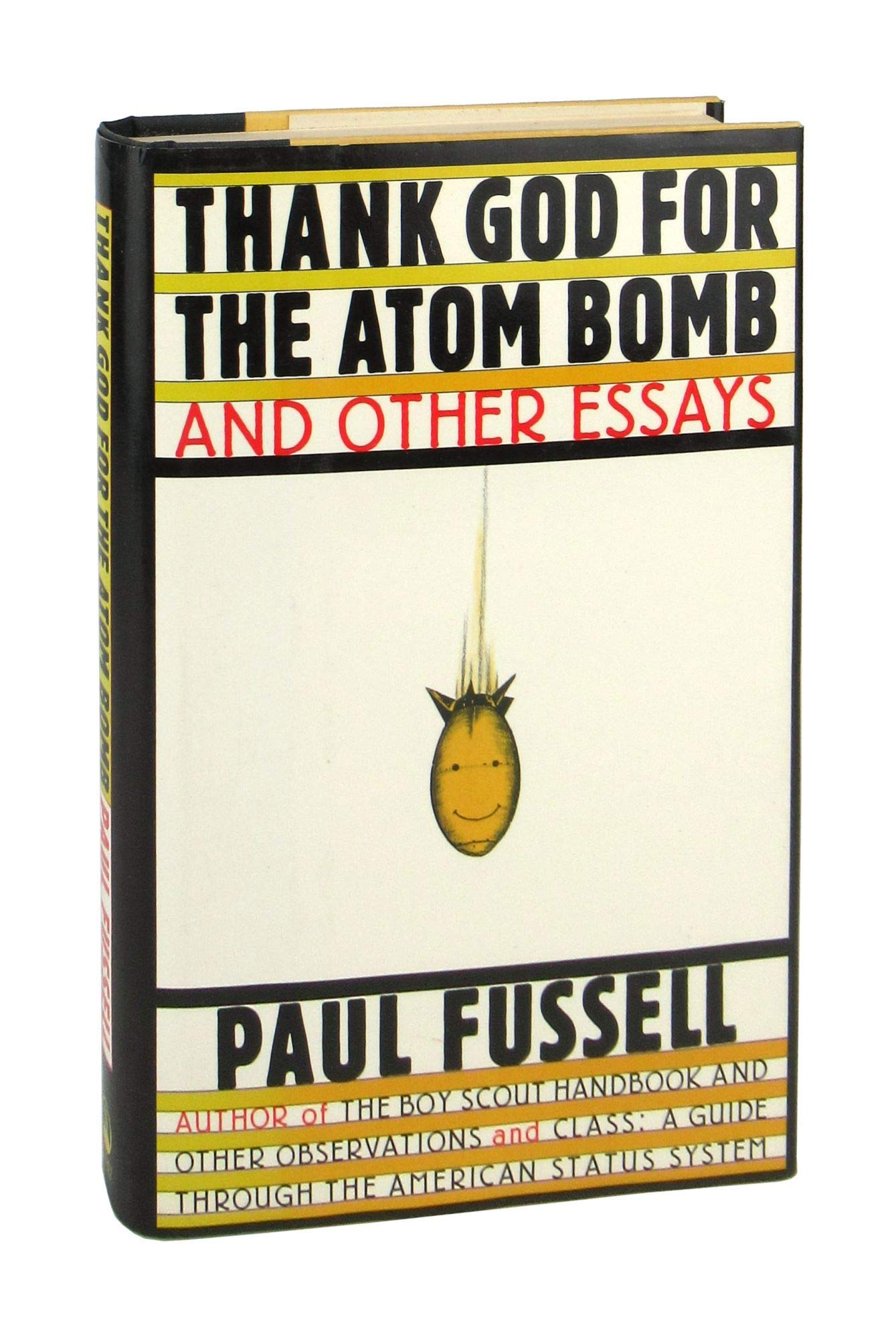 Thank God for the Atom Bomb and Other Essays Reference Books