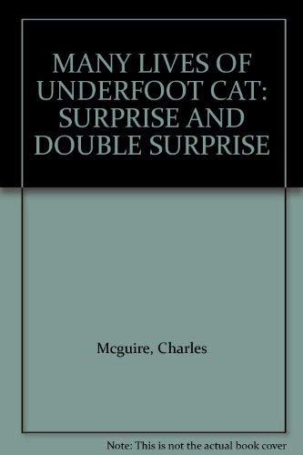 The Many Lives of Underfoot the Cat: Surprise and Double Surprise Books