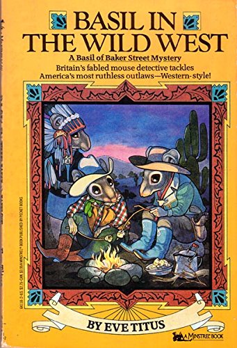 Basil in the Wild West: A Basil of Baker Street Mystery Novels & Short Stories