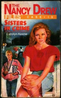 Sisters in Crime (Nancy Drew Case Files, No 19) Books