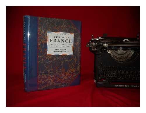 The Wine Atlas of France and Traveller's Guide to the Vineyards book