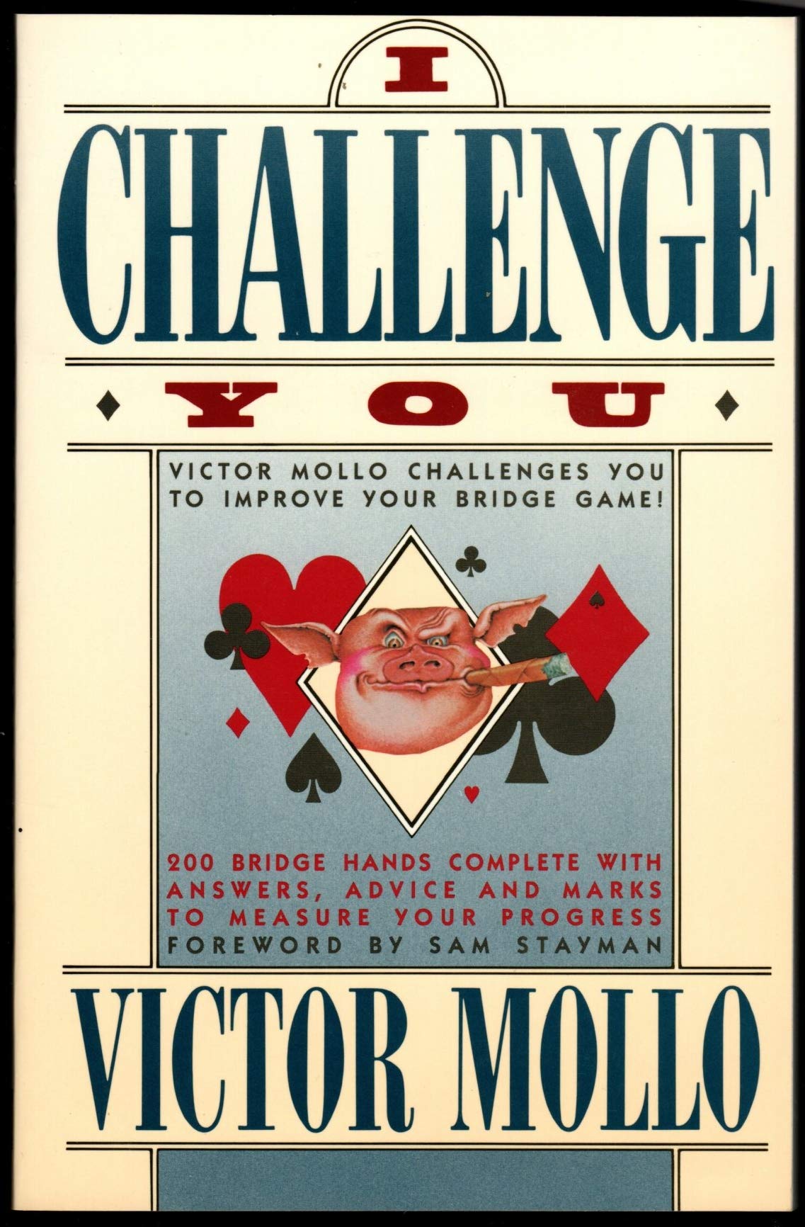 I Challenge You: Victor Molo Challenges You to Improve Your Bridge Game Books