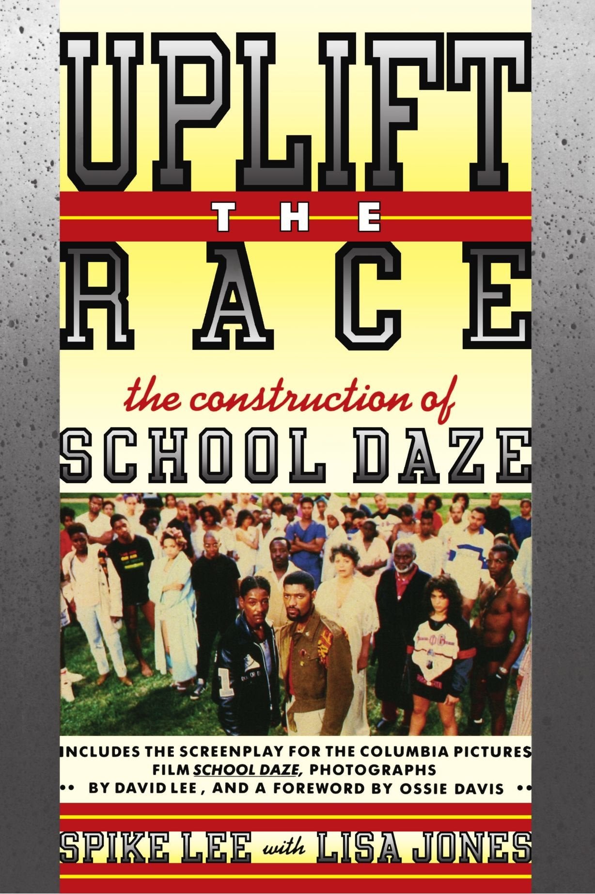 Uplift the Race: The Construction of School Daze Film, Art & Culture