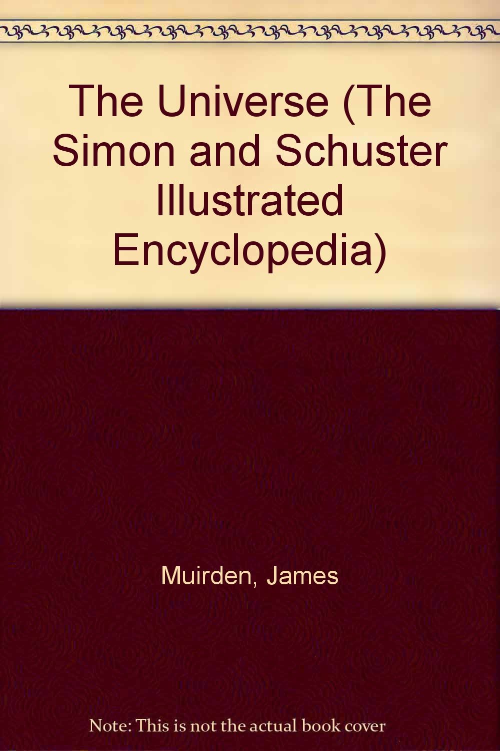 The Universe (The Simon and Schuster Illustrated Encyclopedia) Books