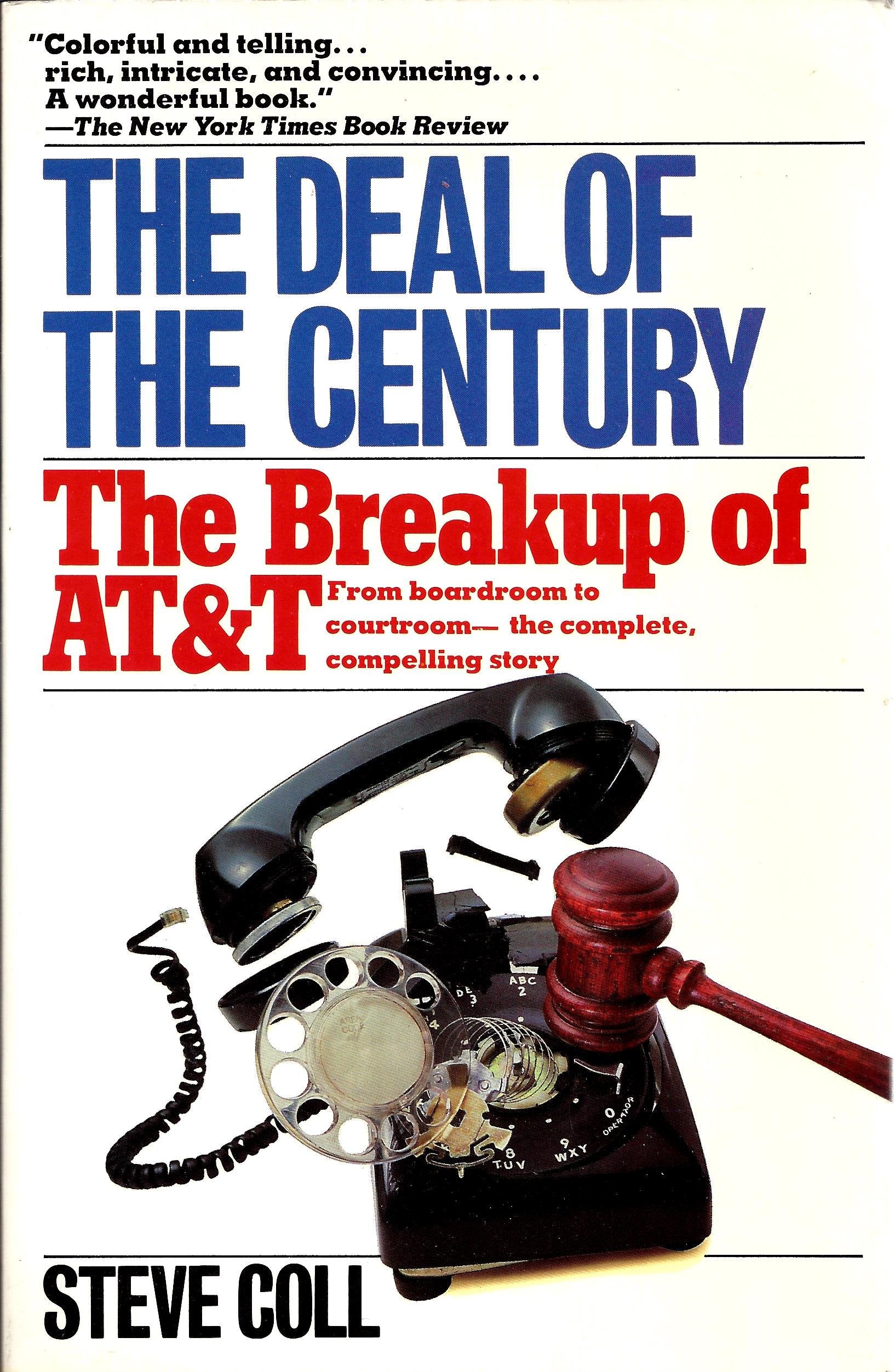 The Deal of the Century: The Breakup of At&T Business, Finance & Career